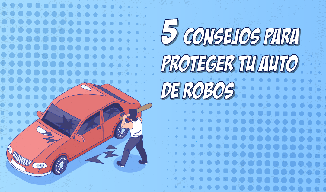 Proteger tu auto de robos 5 consejos