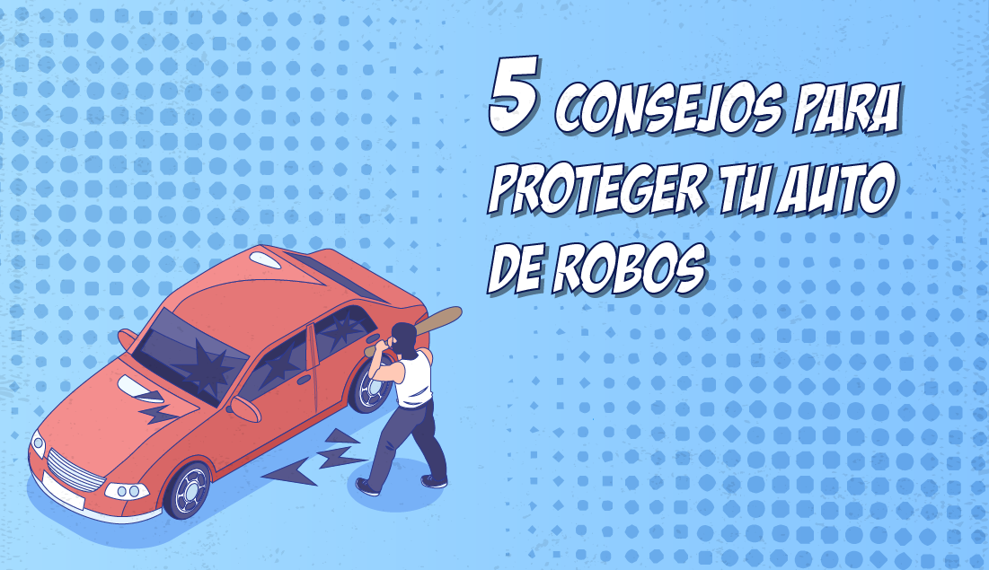 Blog 1 Proteger tu auto de robos