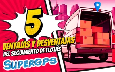 5 Ventajas y 5 desventajas del seguimiento de flotas